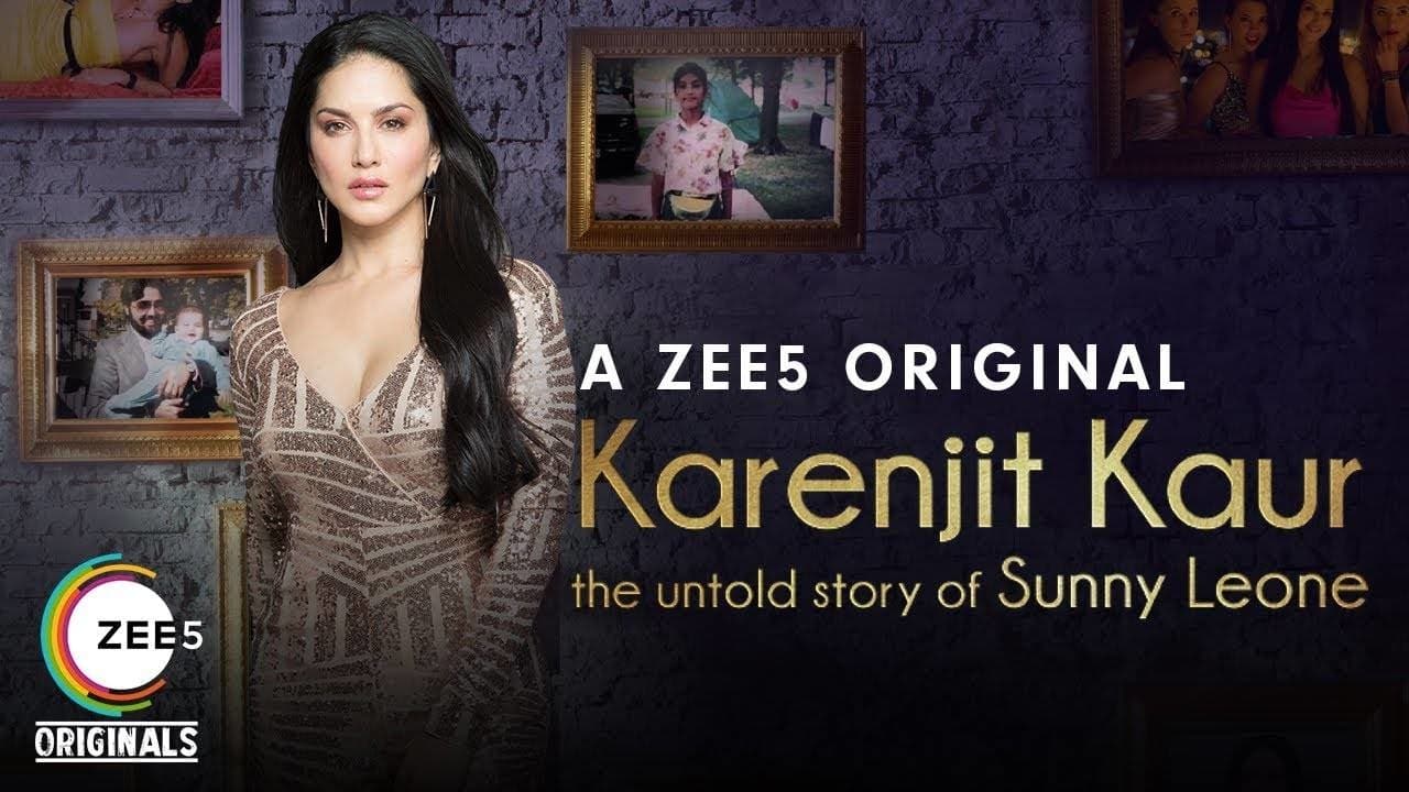 Watch Karenjit Kaur The Untold Story Of Sunny Leone Hd