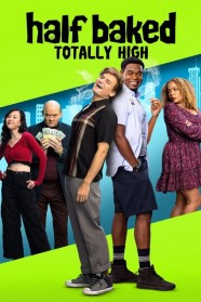 Half Baked: Totally High